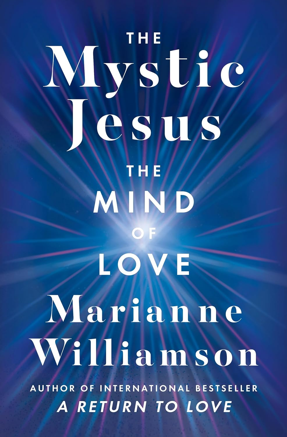 The Mystic Jesus: the Mind of Love