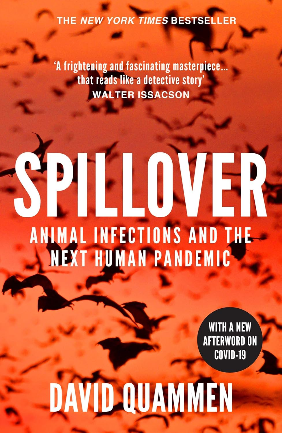 Spillover: Animal Infections and the Next Human Pandemic