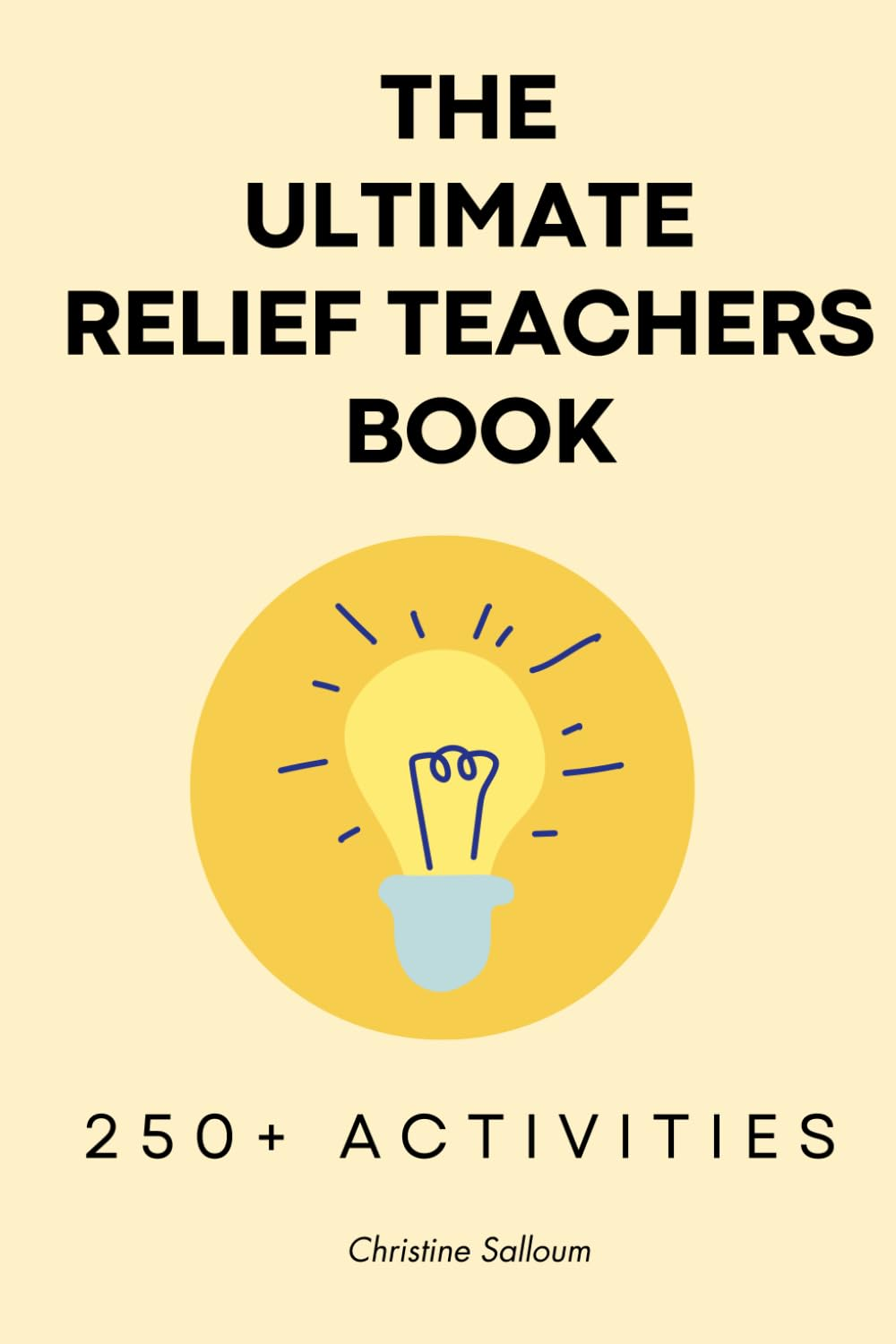 The Ultimate Relief Casual Substitute Teaching Resource Book image number 1