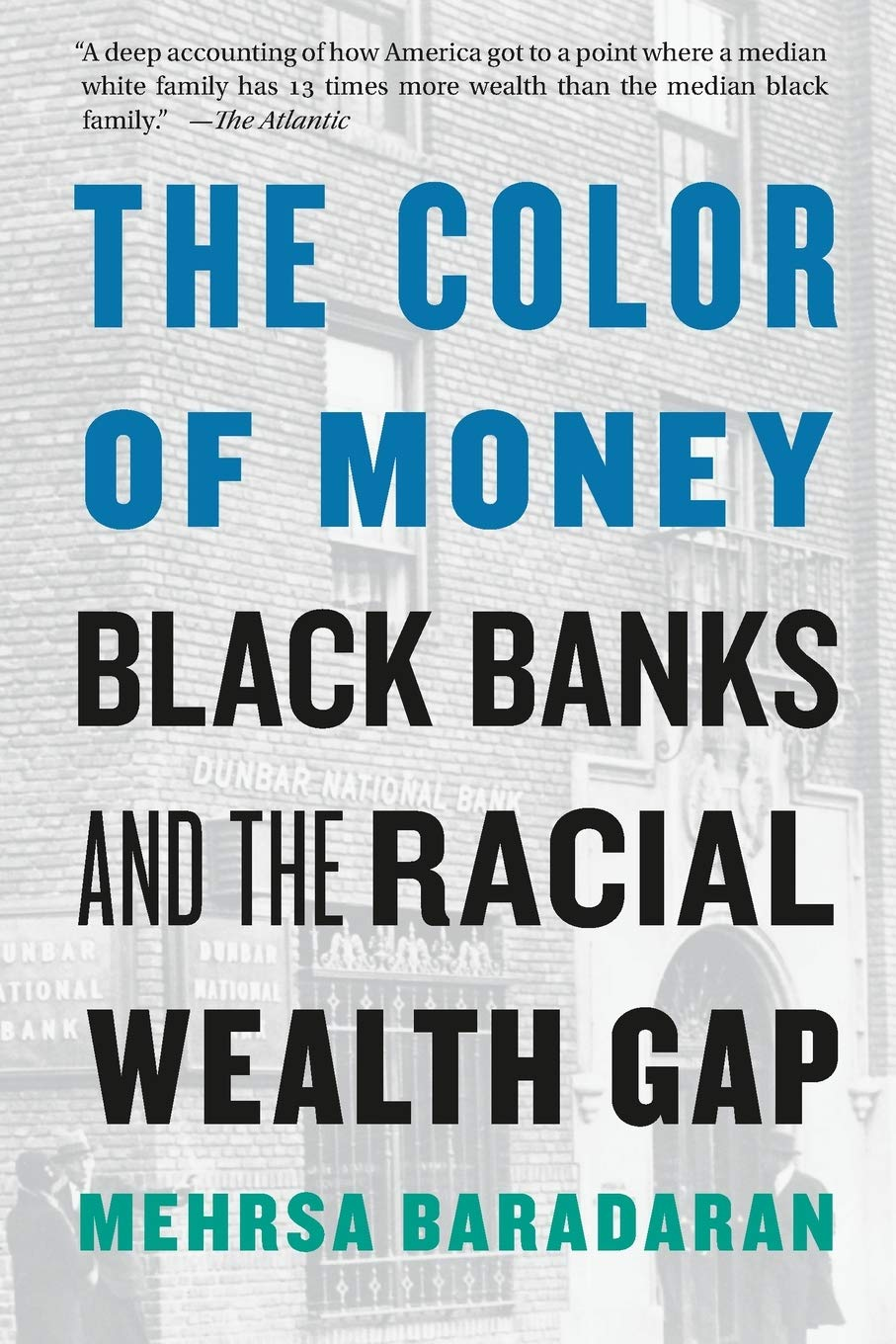 The Color of Money: Black Banks and the Racial Wealth Gap image number 1