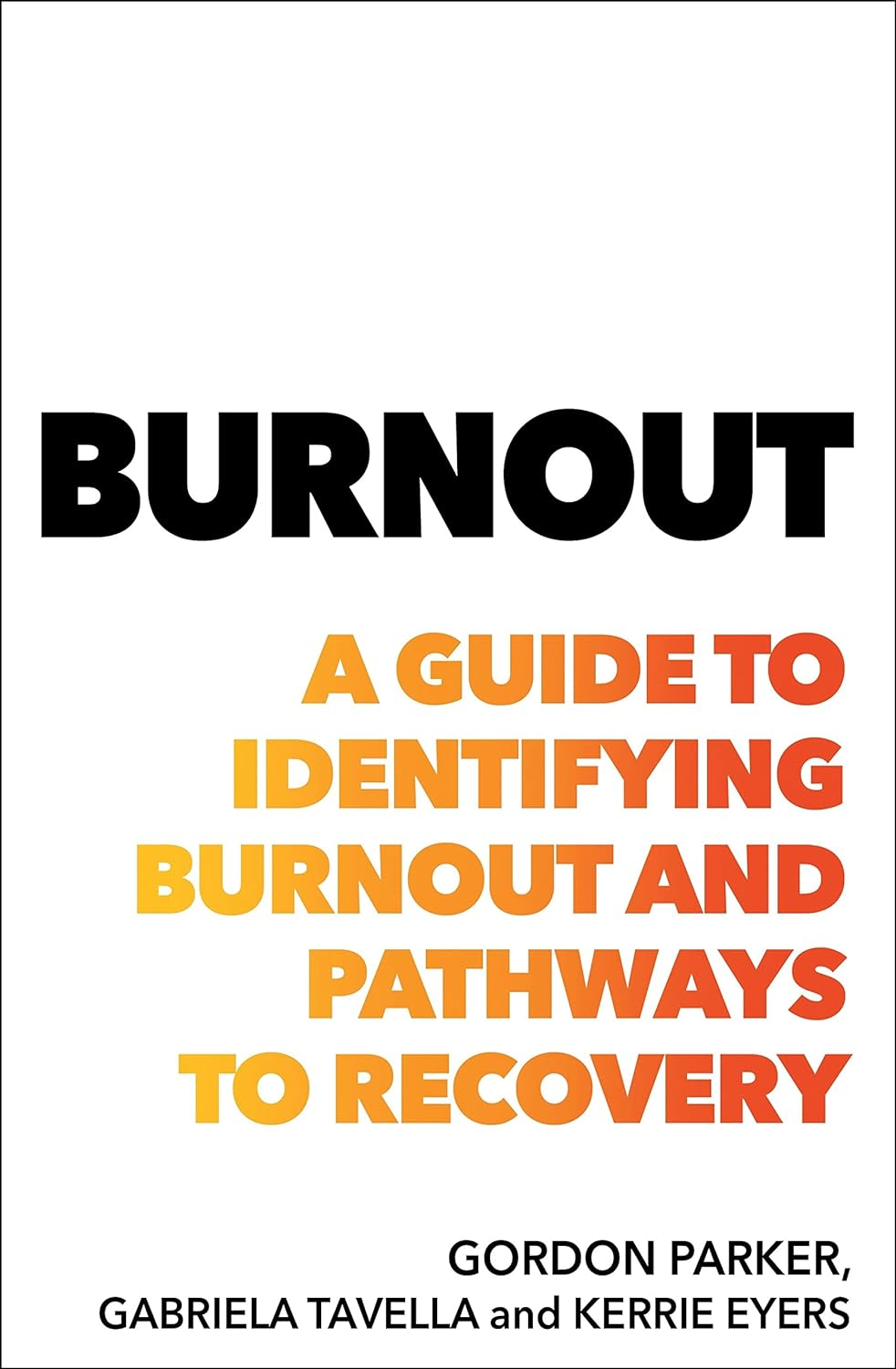 Burnout: a Guide to Identifying Burnout and Pathways to Recovery image number 1