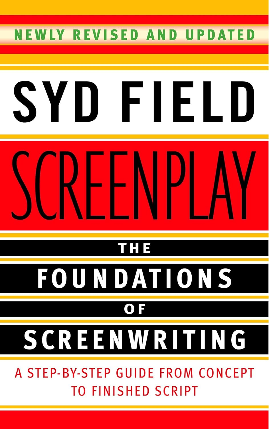 Screenplay: the Foundations of Screenwriting