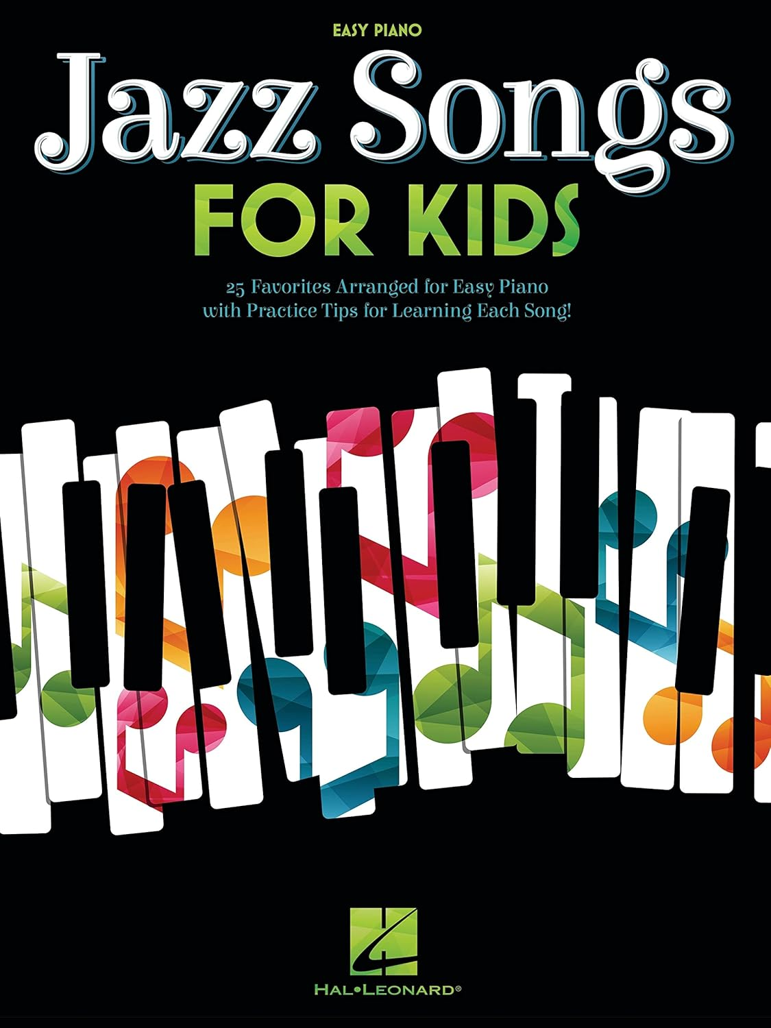 Jazz Songs for Kids: Easy Piano Songbook with Lyrics: for Easy Piano