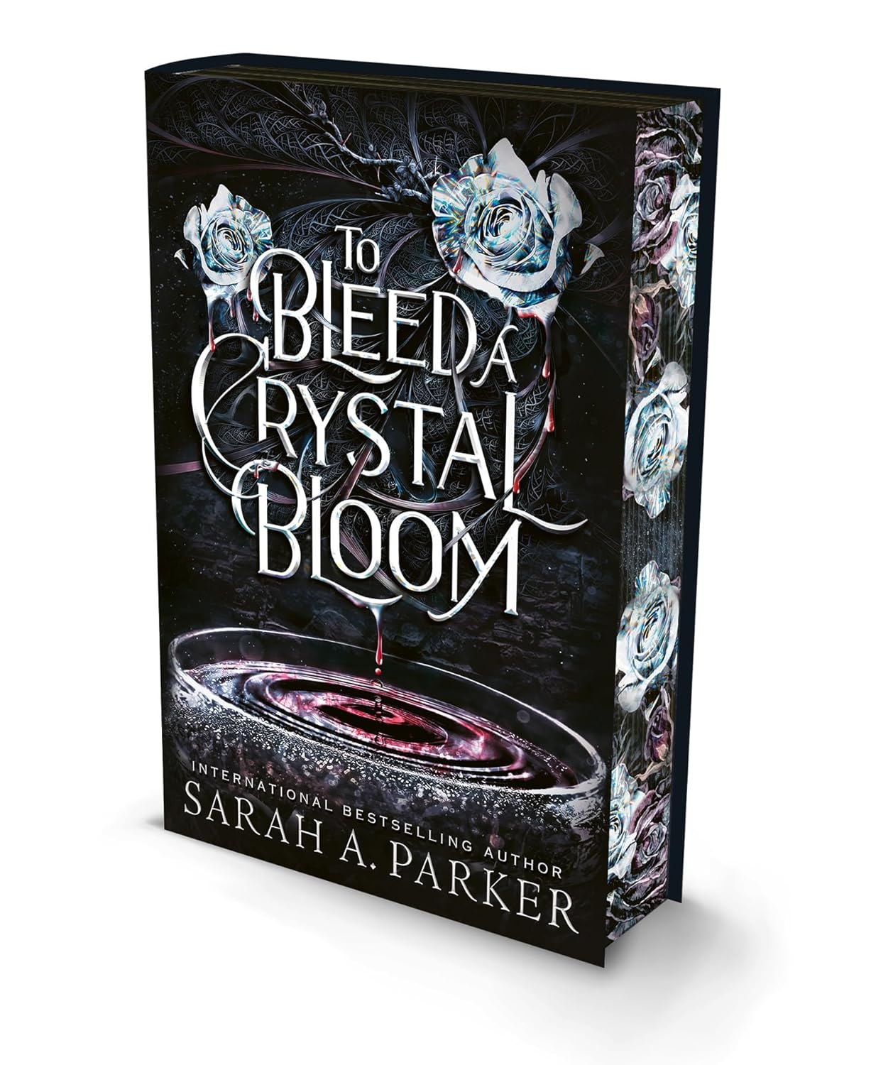 To Bleed a Crystal Bloom [Special Deluxe Edition]: a New 2025 Edition of the Dark Romantasy Rapunzel Reimagining from the No.1 SUNDAY TIMES Best-Selling Author of WHEN the MOON HATCHED