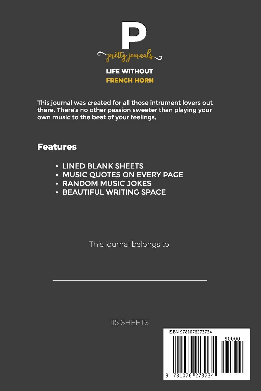 Life without French Horn: Life Would Be Flat Instrument Music Blank Lined Journal, Notebook, Diary, Birthday Graduation Gift, Planner for Musicians image number 1