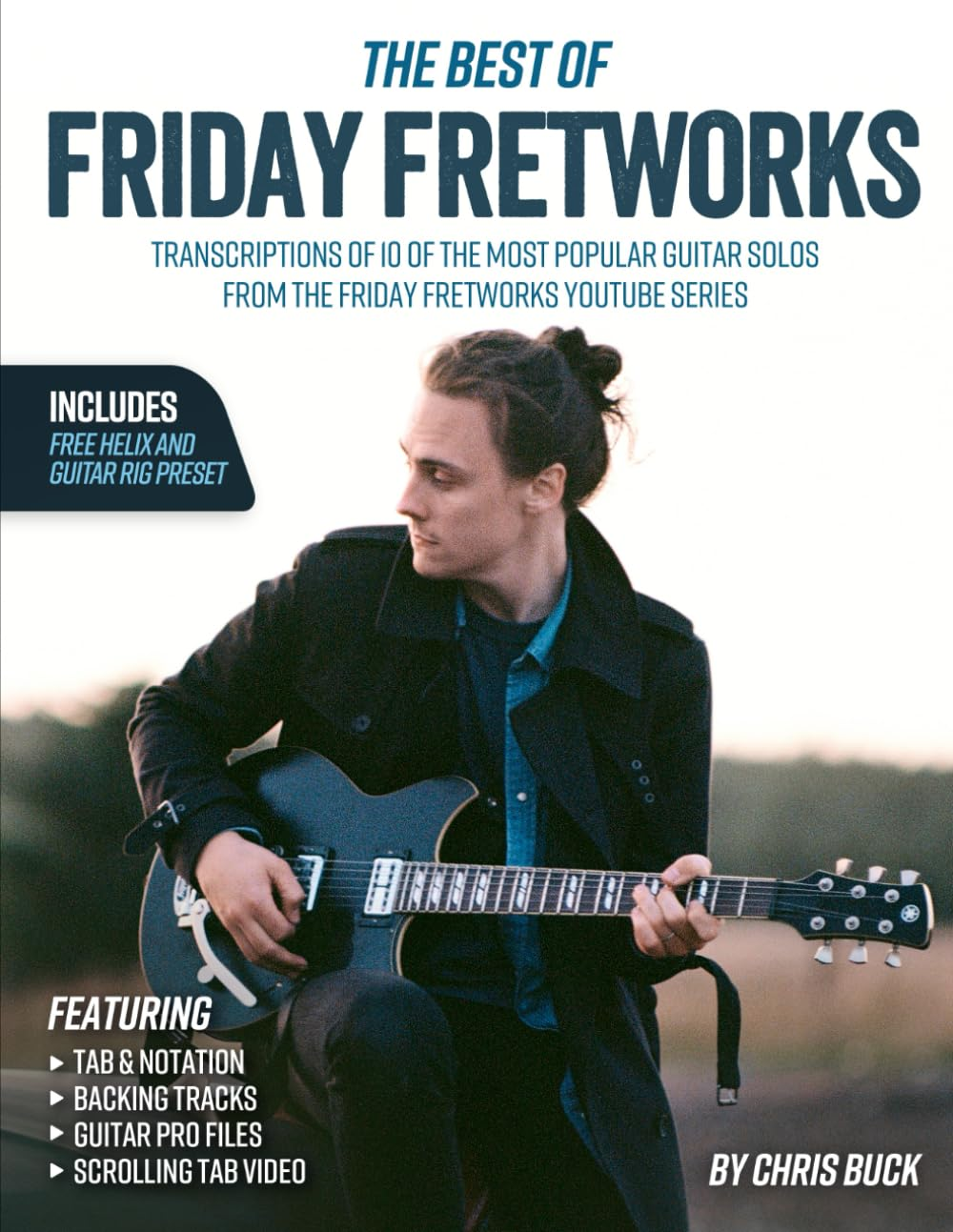 The Best of Friday Fretworks: Transcriptions of 10 of the Most Popular Guitar Solos from the Friday Fretworks Youtube Series image number 1