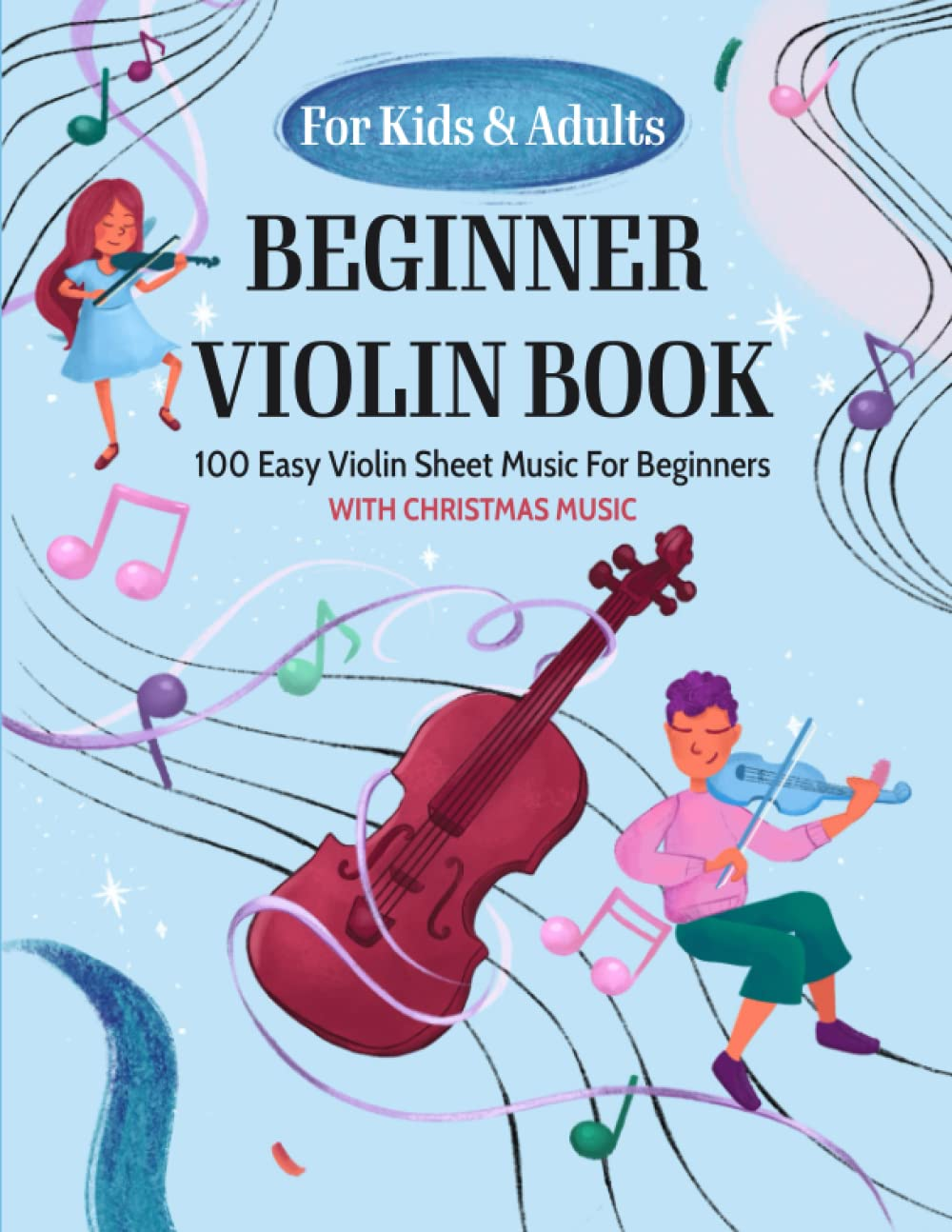 Beginner Violin Book for Kids & Adults: 100 Easy Violin Sheet Music for Beginners, with Christmas Music image number 1