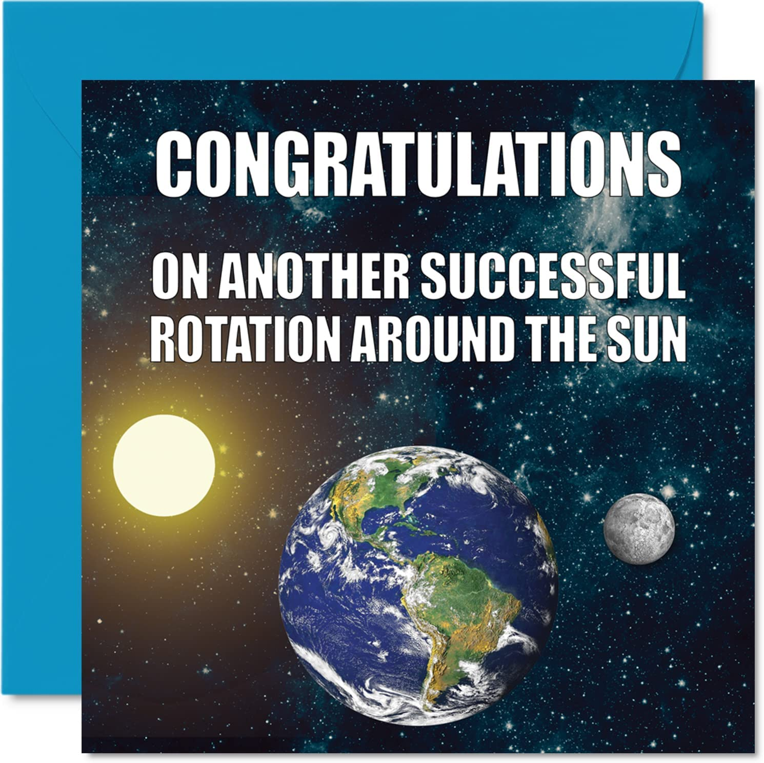Funny Birthday Cards for Men Women - Earth Rotation - Banter Happy Birthday Card for Brother Sister Son Daughter Mum Dad Nan Grandad, 145Mm X 145Mm Joke Humour Greeting Cards 18Th 21St 30Th 40Th Bday image number 3