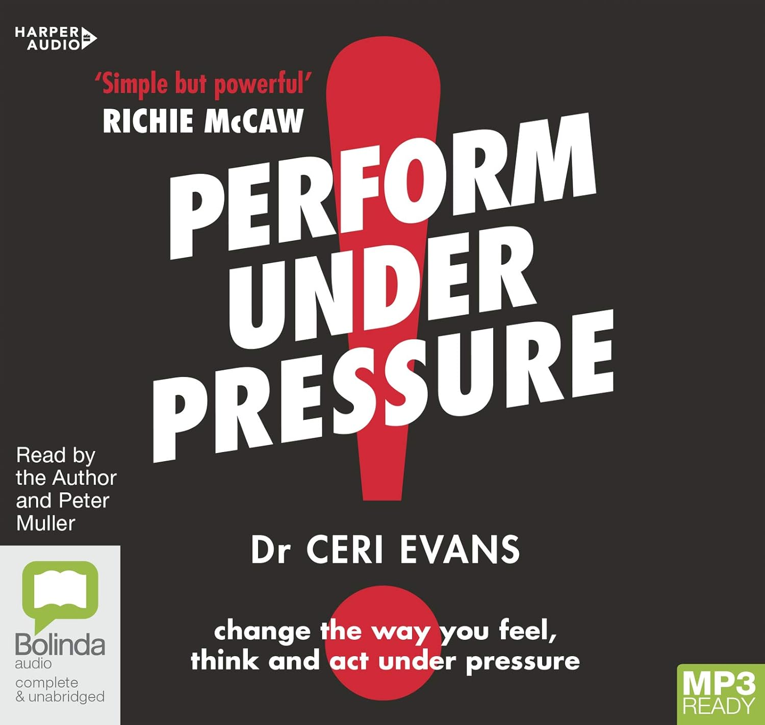 Perform under Pressure: the International Bestseller on How to Change the Way You Think, Feel and Act from Top Psychiatrist and Former Soccer Player image number 1