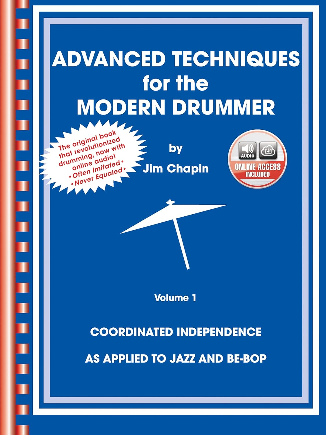 Product Details Advanced Techniques for the Modern Drummer. per Le Scuole Superiori: Volume 1 - Coordinated Independence as Applied to Jazz and Be-Bop image number 2