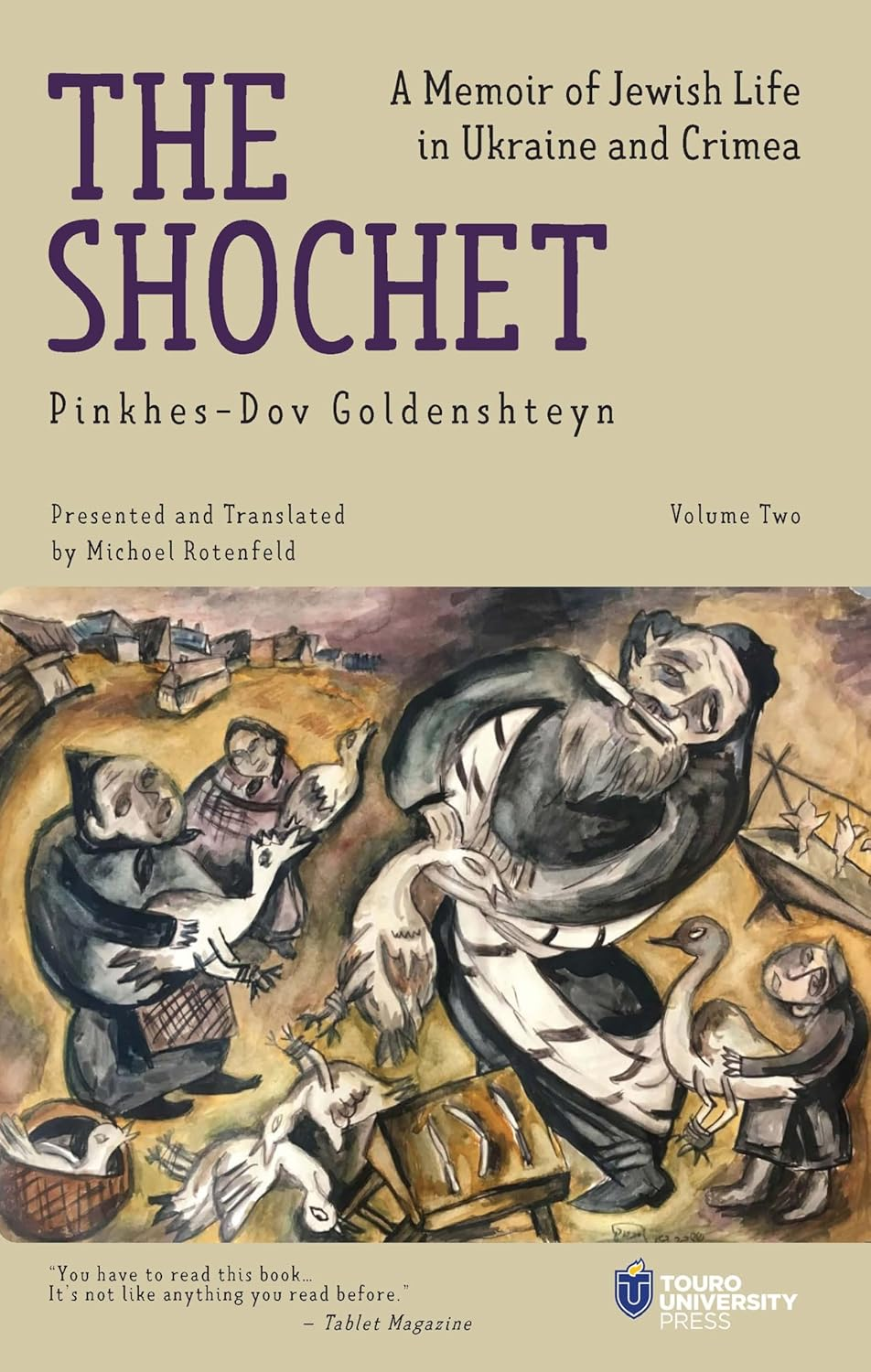 The Shochet (Vol. 2): a Memoir of Jewish Life in Ukraine and Crimea