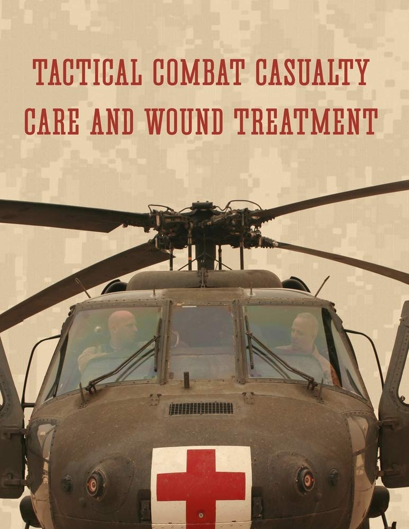 Tactical Combat Casualty Care and Wound Treatment