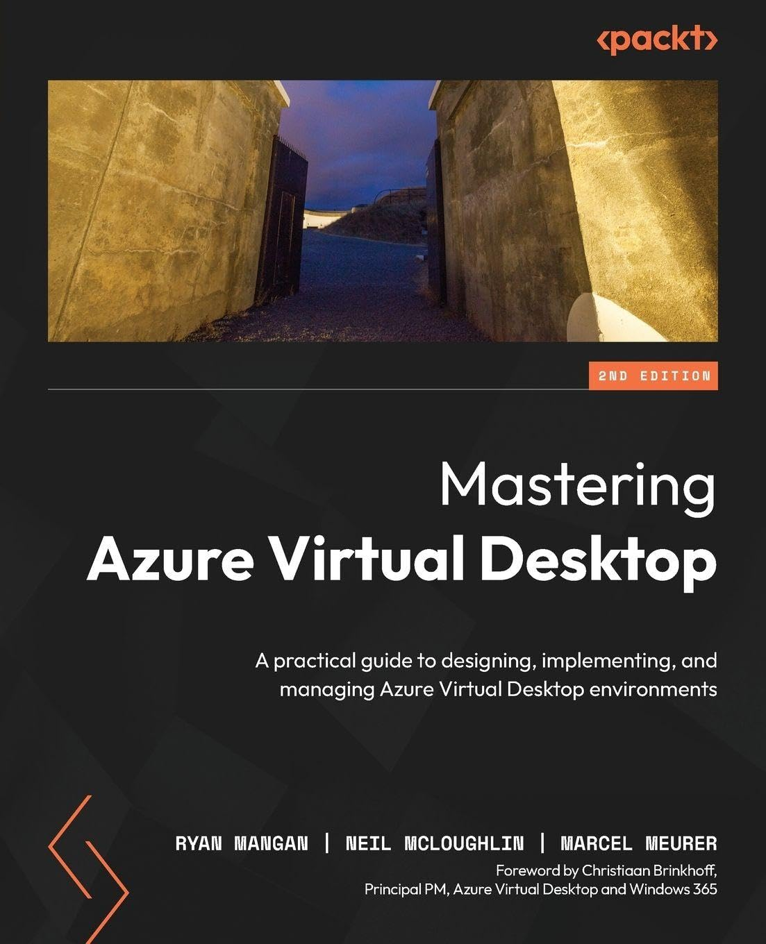 Mastering Azure Virtual Desktop: a Practical Guide to Designing, Implementing, and Managing Azure Virtual Desktop Environments