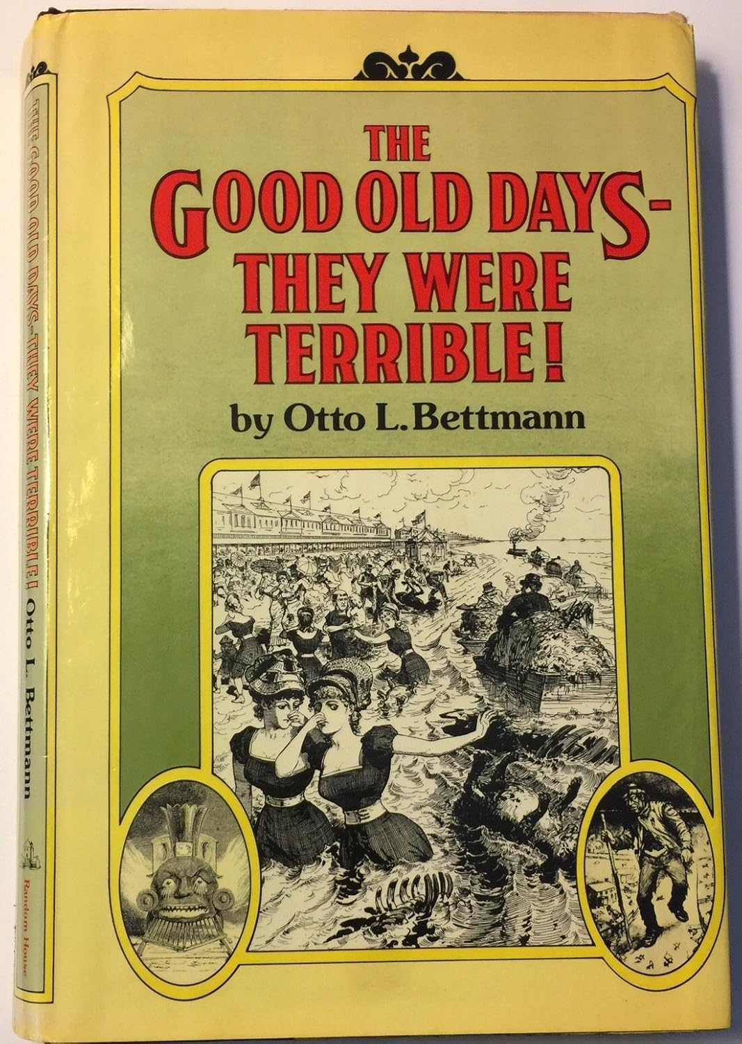 The Good Old Days--They Were Terrible! image number 1