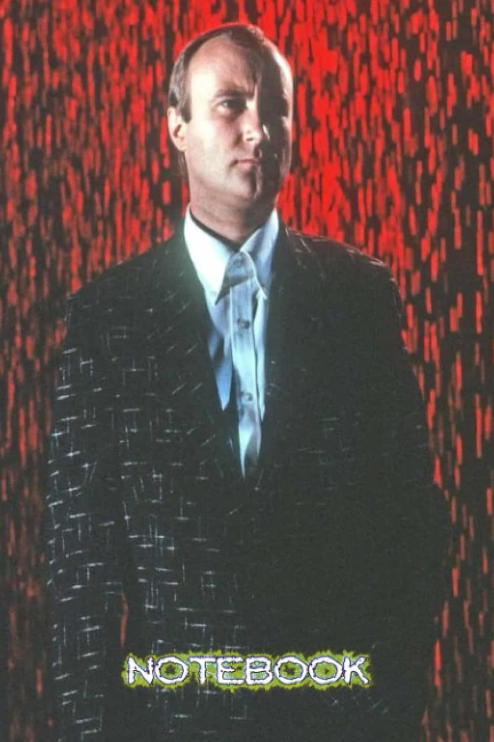 Notebook : Phil Collins Lined Notebook Journal, Thankgiving Notebook with Blank Ruled 100 Page, Writing Journal #389