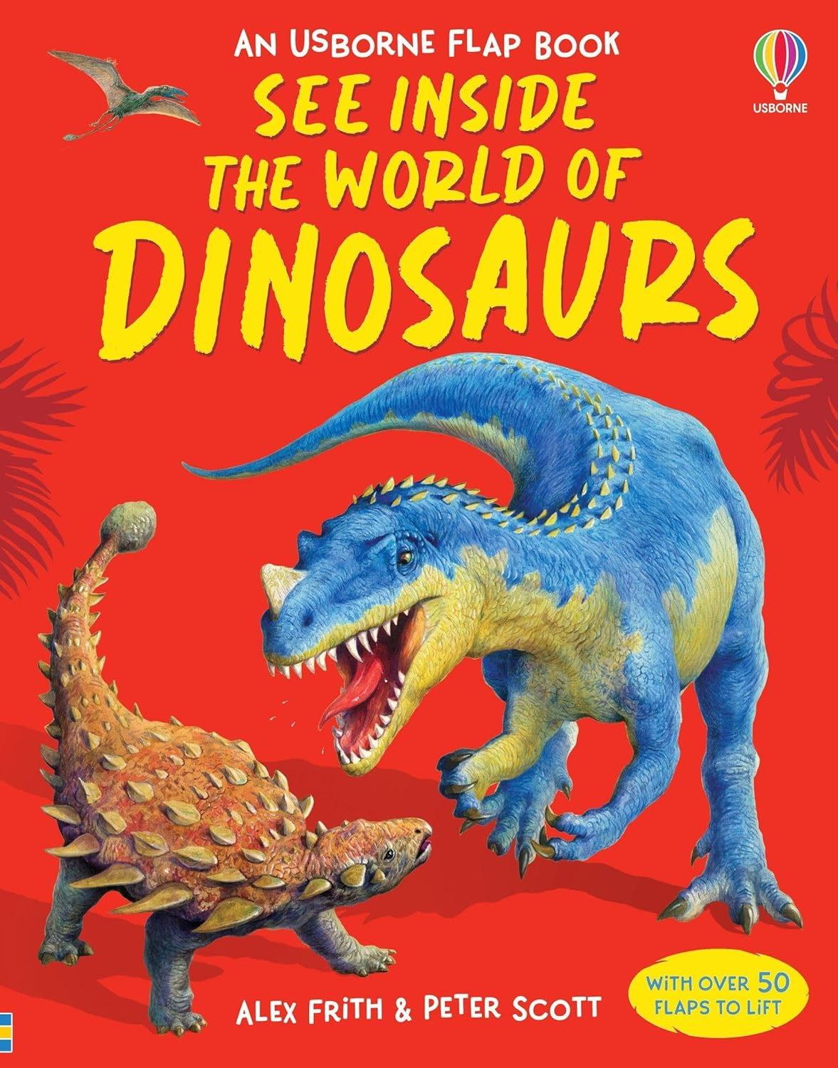 See inside the World of Dinosaurs: an Usborne Flap Book