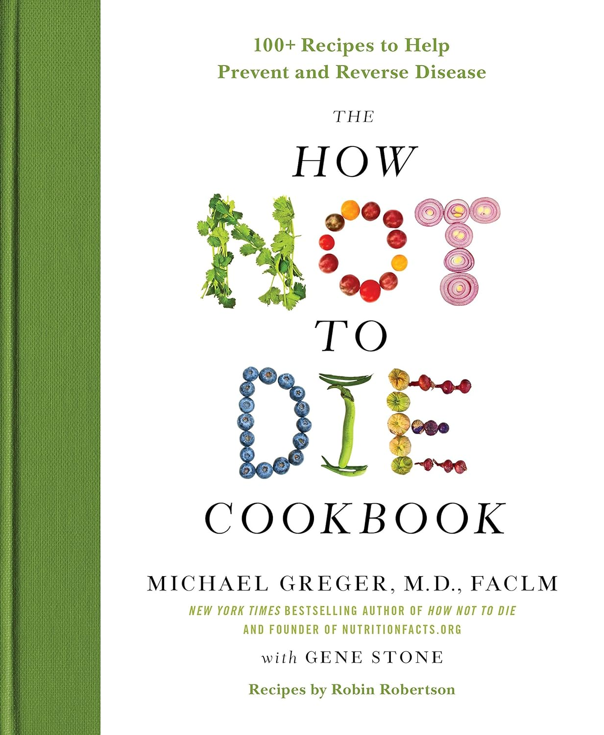 The How Not to Die Cookbook: 100+ Recipes to Help Prevent and Reverse Disease image number 3