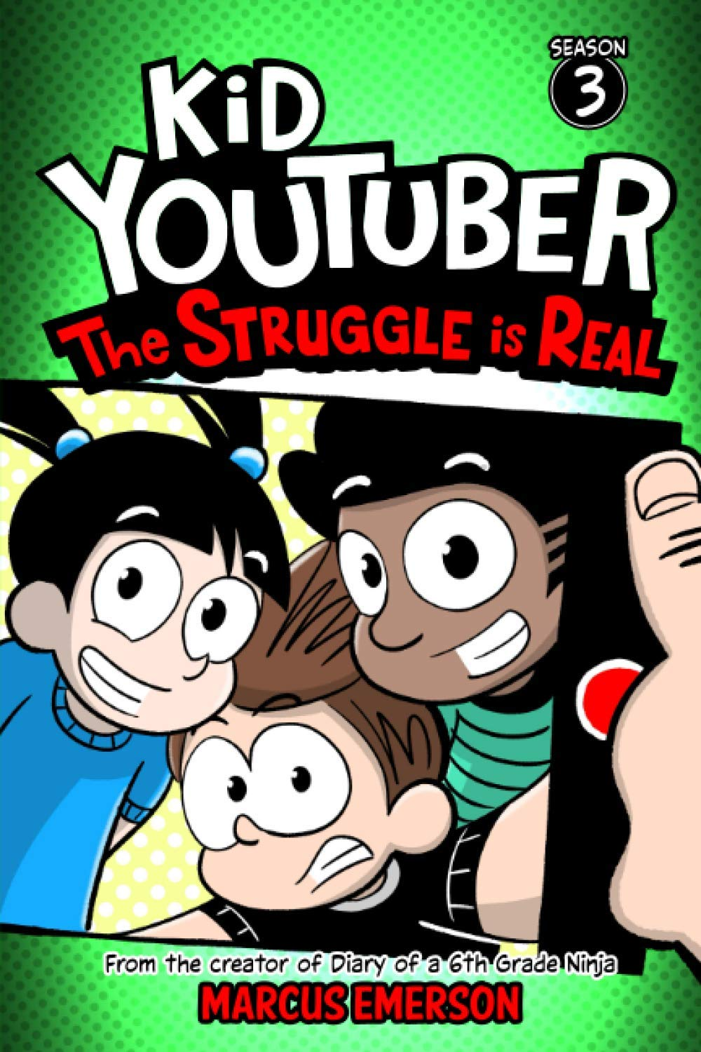 Kid Youtuber 3: the Struggle Is Real: from the Creator of Diary of a 6Th Grade Ninja image number 1