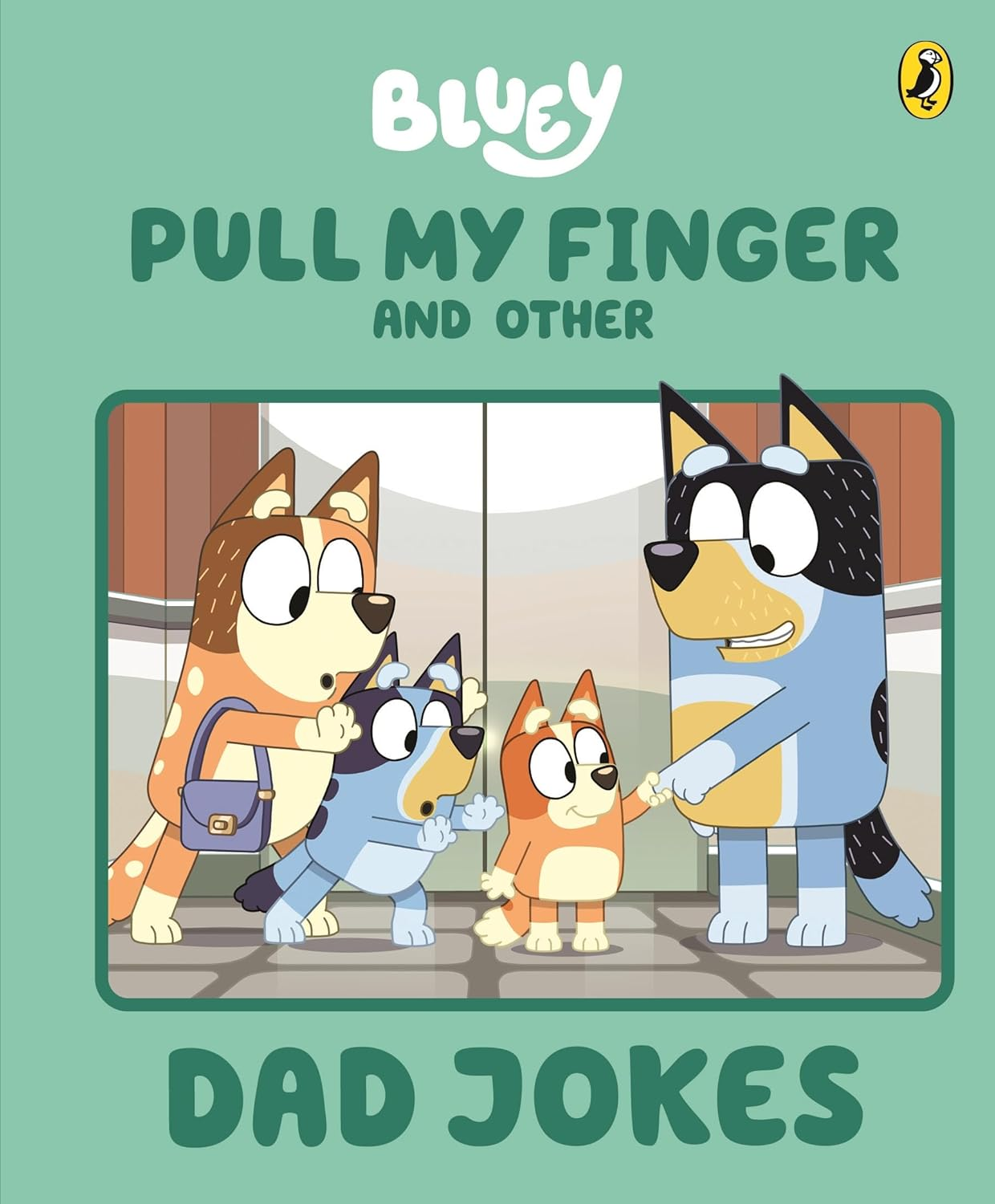 Bluey: Pull My Finger and Other Dad Jokes: a Father'S Day Book image number 1