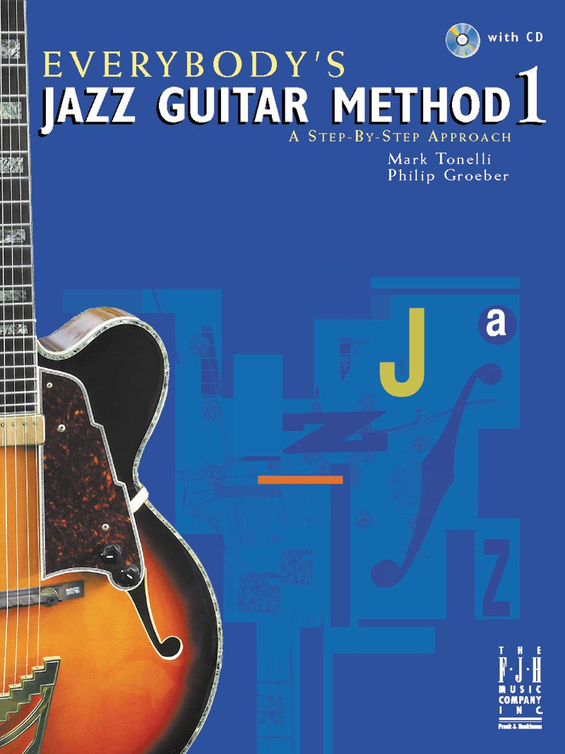 Everybody'S Jazz Guitar Method Book 1: a Step by Step Approach