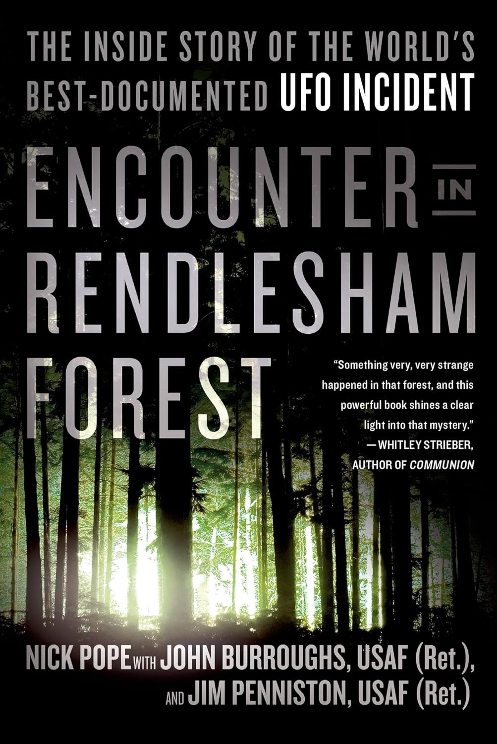 Encounter in Rendlesham Forest: the inside Story of the World'S Best-Documented UFO Incident image number 1