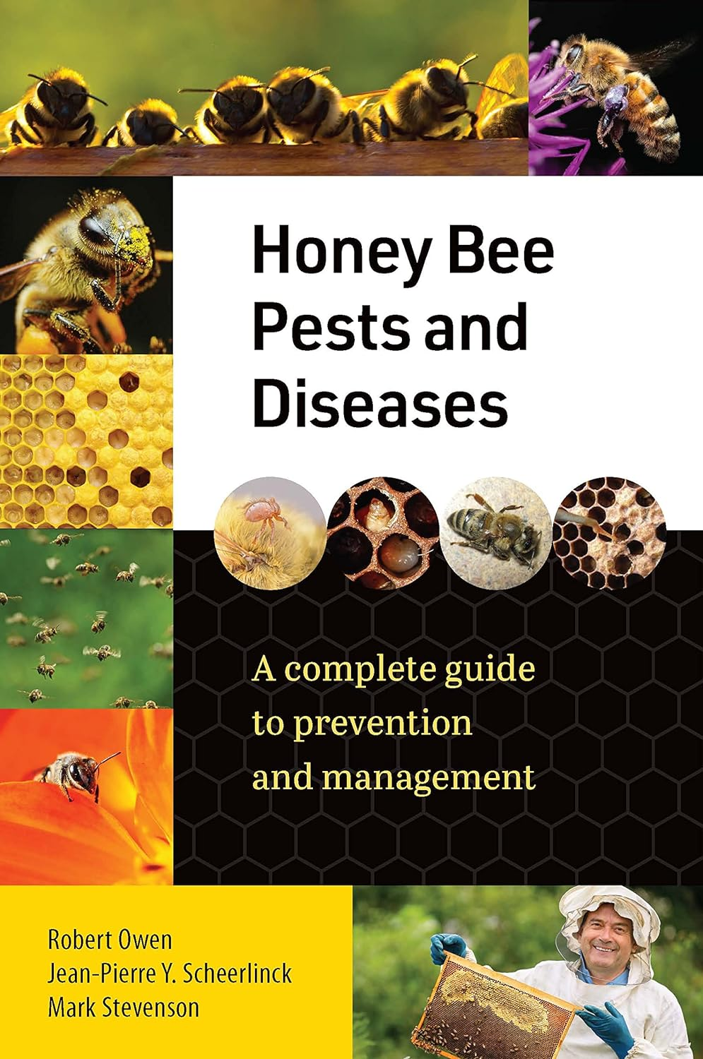 Honey Bee Pests and Diseases: a Complete Guide to Prevention and Management