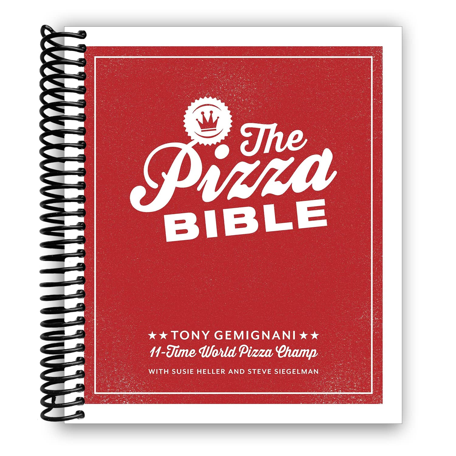 The Pizza Bible: the World'S Favorite Pizza Styles, from Neapolitan, Deep-Dish, Wood-Fired, Sicilian, Calzones and Focaccia to New York, New Haven, Detroit, and More image number 1
