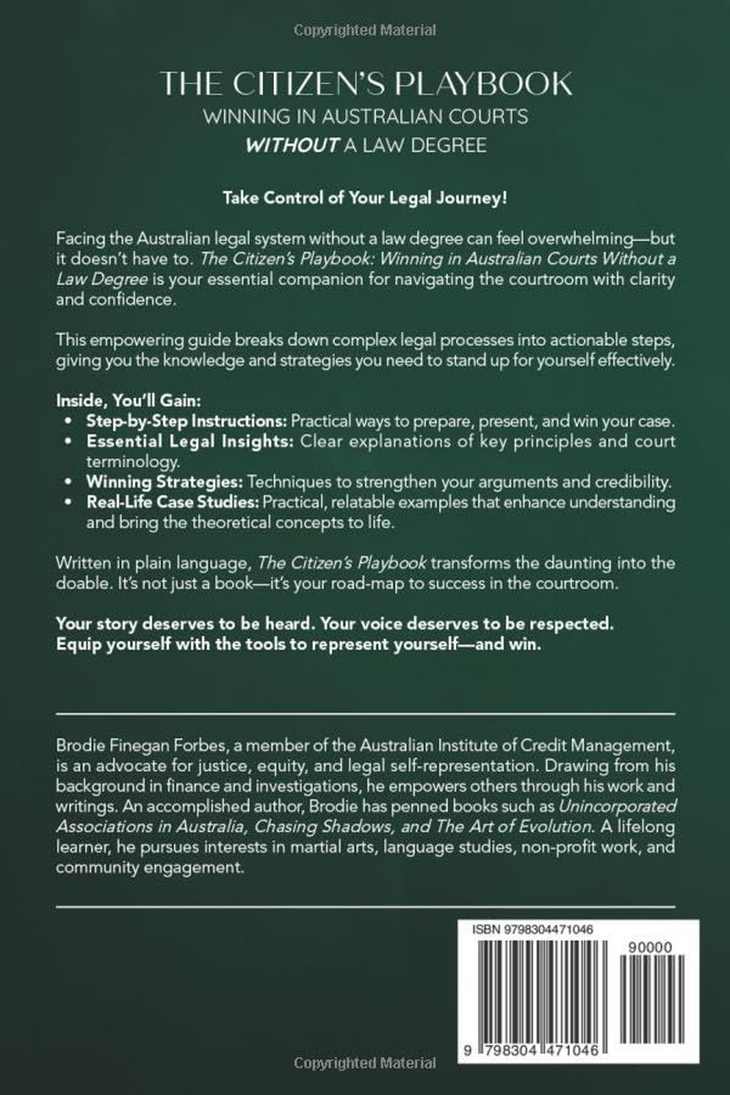 The Citizen'S Playbook: Winning in Australian Courts without a Law Degree