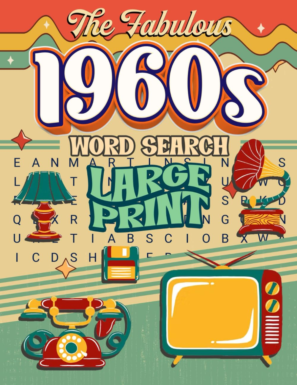 The Fabulous 1960S Word Search Large Print: Discover the the Fabulous 1960S with Engaging Large Print Puzzles, Puzzles Games Gifts for All Ages Ages, Great for Gifts and Relaxation image number 1