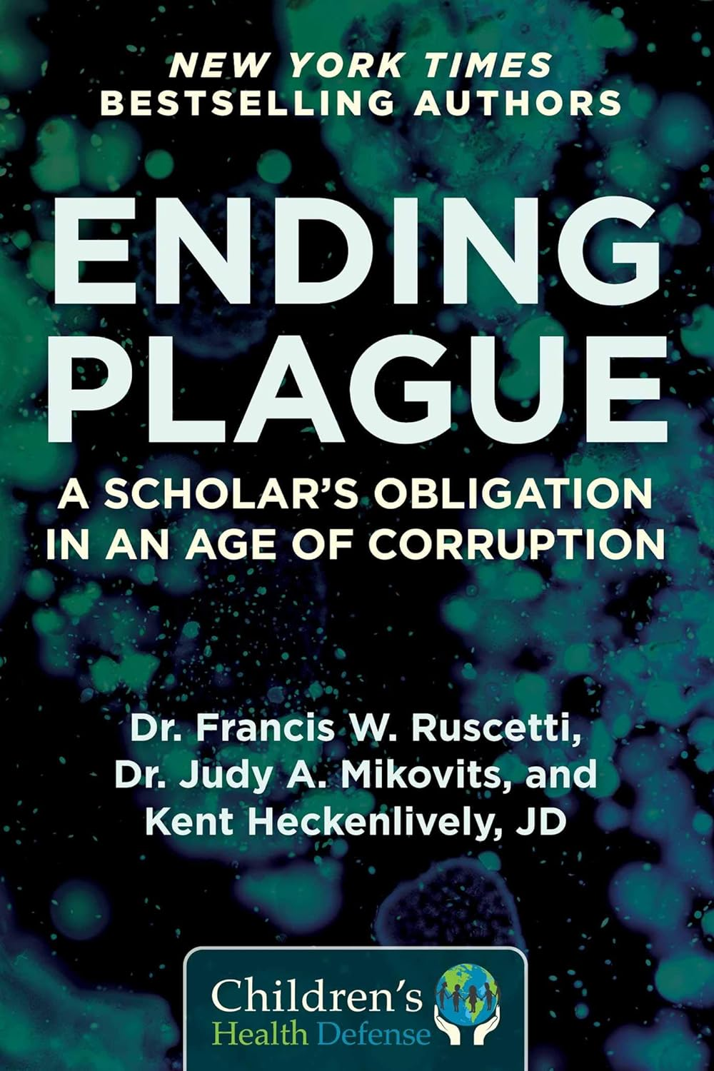 Ending Plague: a Scholar'S Obligation in an Age of Corruption