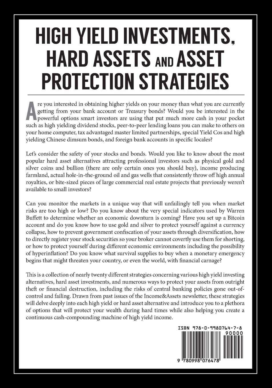 High Yield Investments, Hard Assets and Asset Protection Strategies