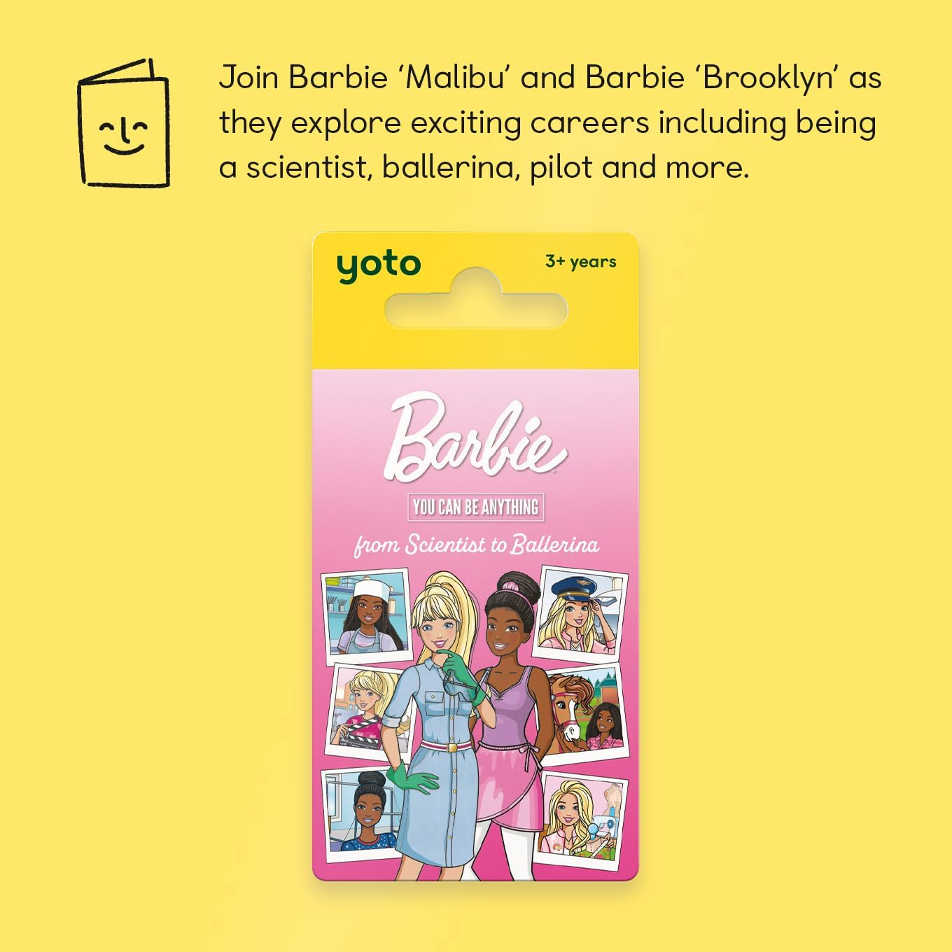 Yoto Barbie You Can Be Anything: from Scientist to Ballerina &ndash; Kids Audio Card for Use with Player & Mini All&ndash;In&ndash;1 Audio Player, Screen&ndash;Free Listening, Fun Playtime, Bedtime & Travel Stories, Ages 3+ image number 3