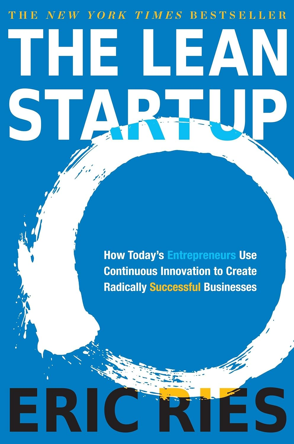 The Lean Startup: How Constant Innovation Creates Radically Successful Businesses image number 1