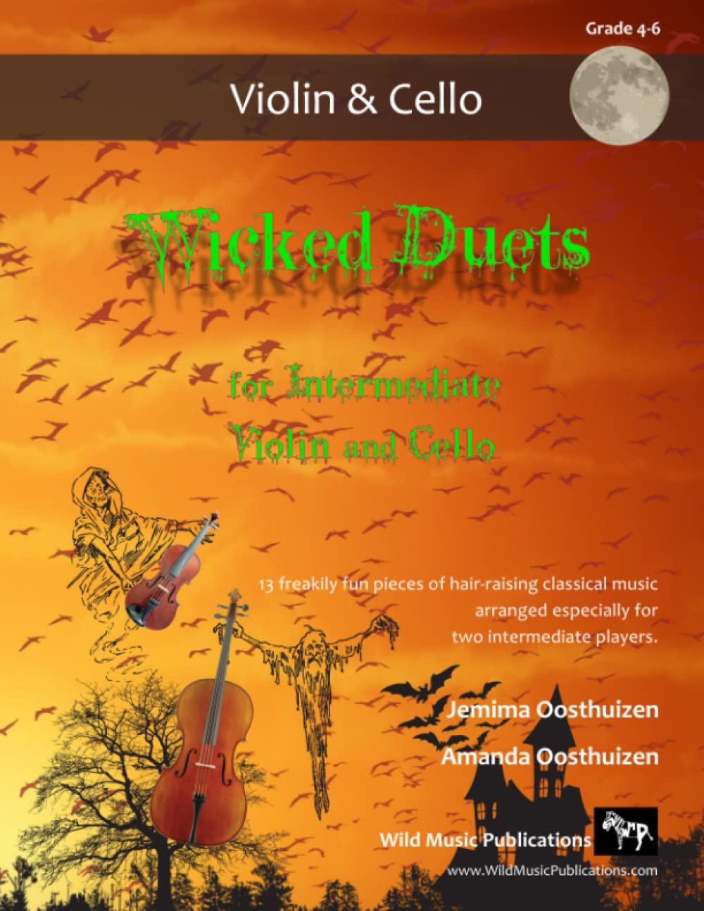 Wicked Duets for Intermediate Violin and Cello: 13 Freakily Fun Duets Arranged Especially for Intermediate Violin and Cello Players image number 1