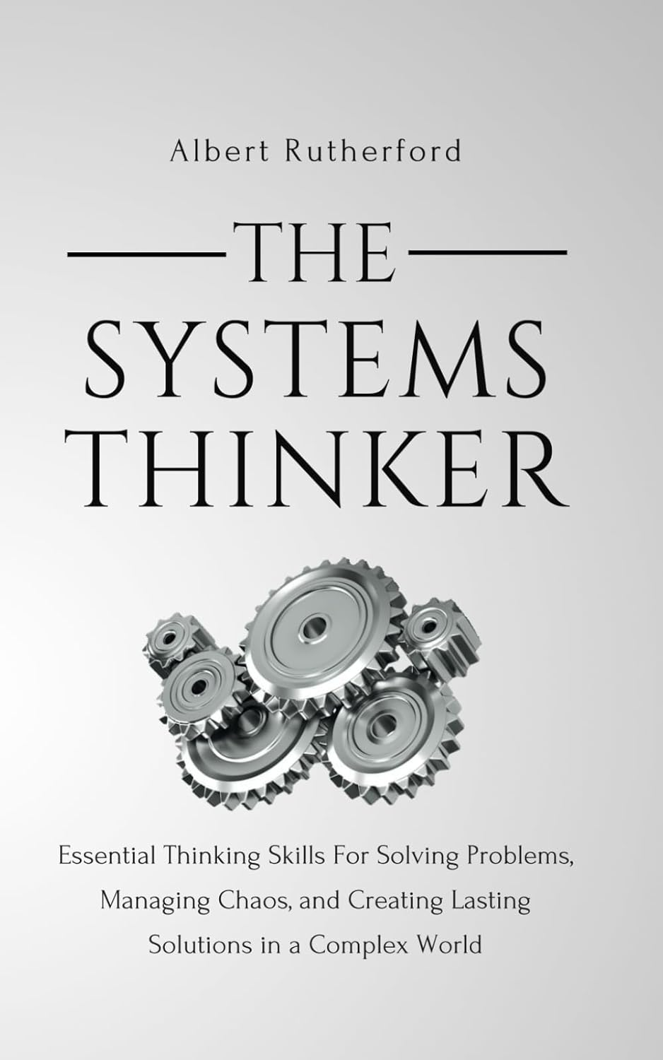 The Systems Thinker: Essential Thinking Skills for Solving Problems, Managing Chaos, and Creating Lasting Solutions in a Complex World image number 2