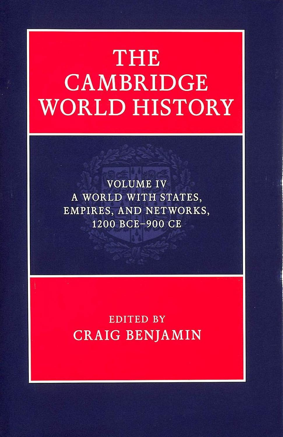 The Cambridge World History: Volume IV: a World with States, Empires and Networks 1200 BCE&ndash;900 CE: 04 image number 2
