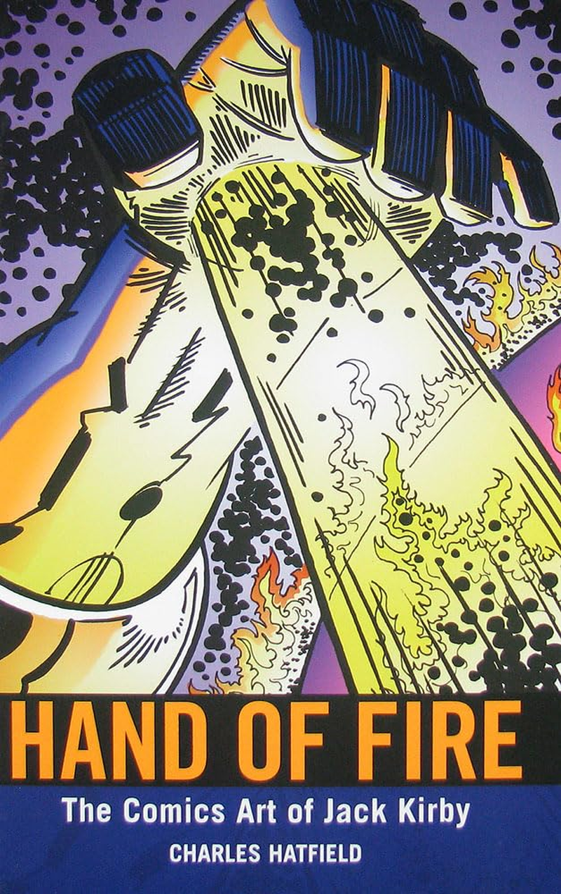 Hand of Fire: the Comics Art of Jack Kirby