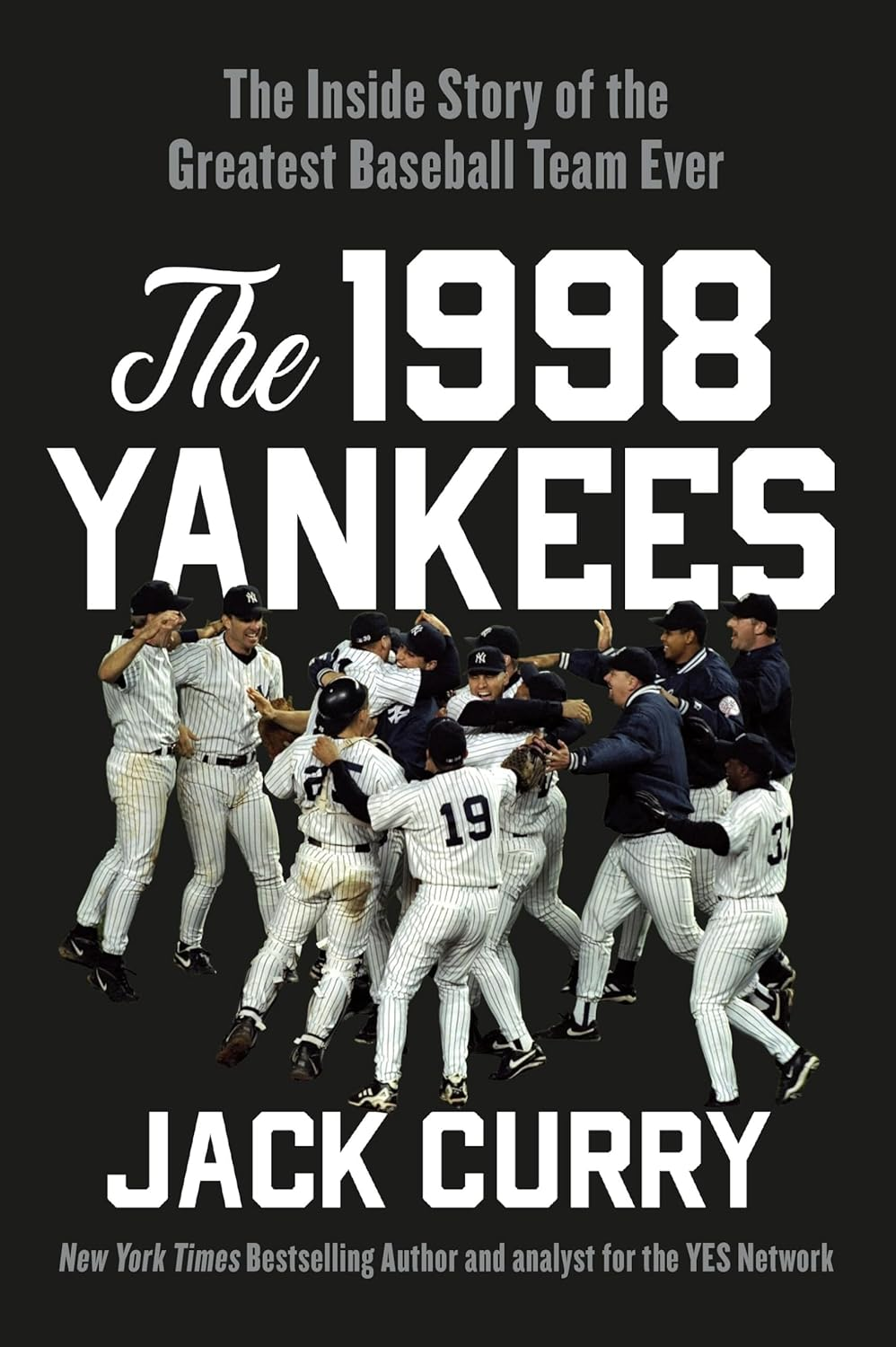 The 1998 Yankees: the inside Story of the Greatest Baseball Team Ever image number 1