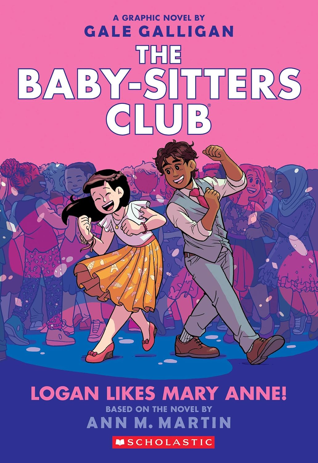Logan Likes Mary Anne!: a Graphic Novel (The Baby-Sitters Club #8): Volume 8