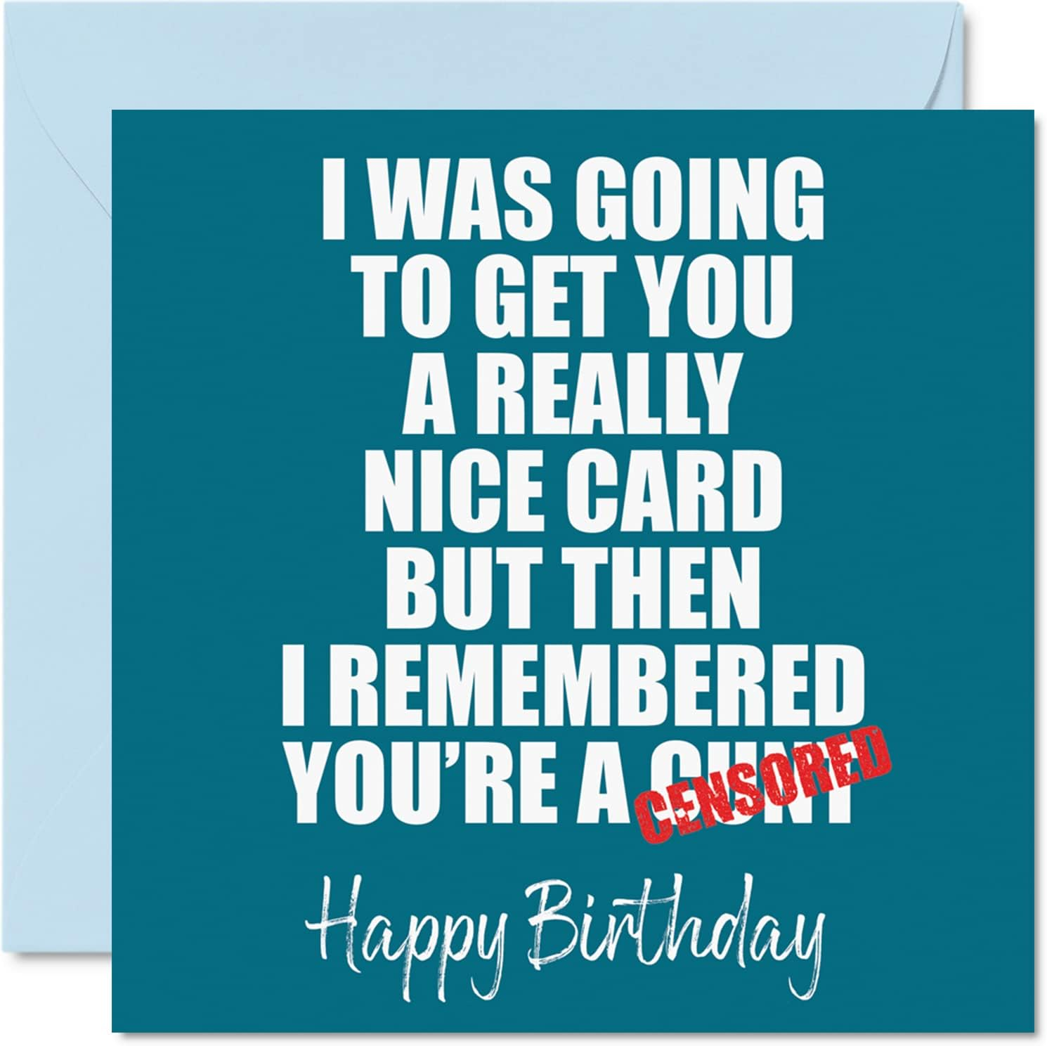 Funny Birthday Cards for Men Women - Really Nice Card - Rude Birthday Card for Mum Dad Brother Sister Son Daughter Nan Grandad, 145Mm X 145Mm Joke Humour 30Th 40Th 50Th Bday Banter Greeting Cards, image number 6