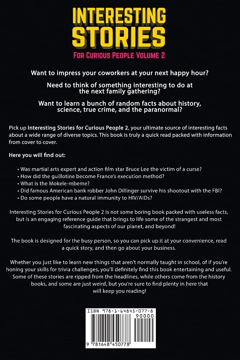 Interesting Stories for Curious People Volume 2: a Collection of Captivating Stories about History, Science, Pop Culture and Anything in Between