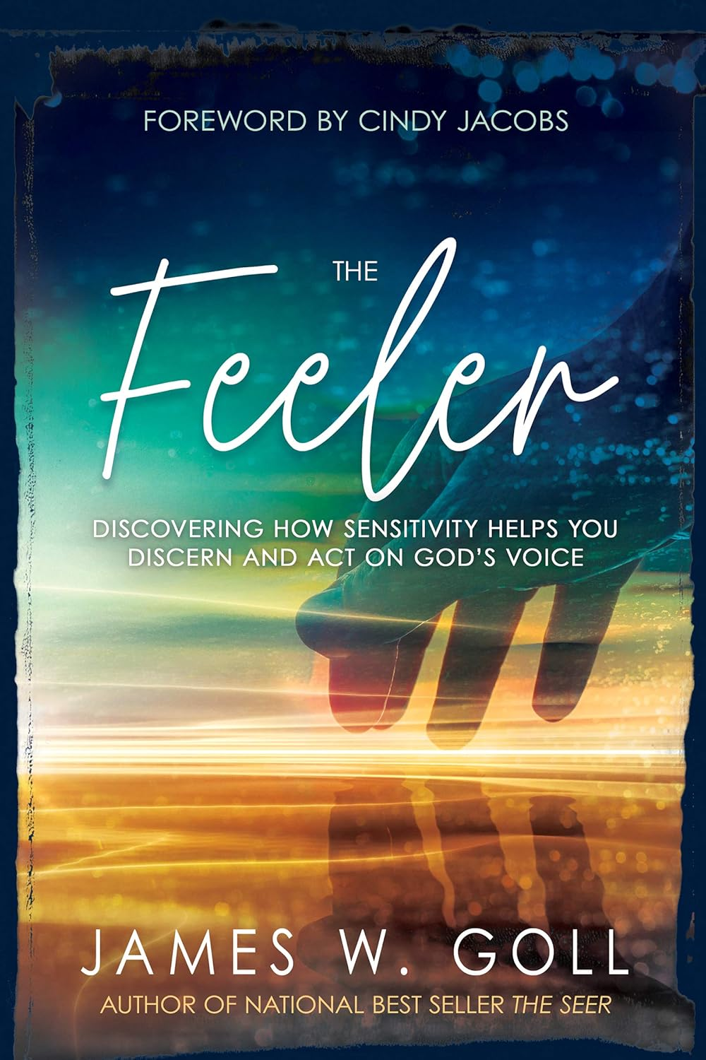 The Feeler: Discovering How Sensitivity Helps You Discern and Act on God'S Voice