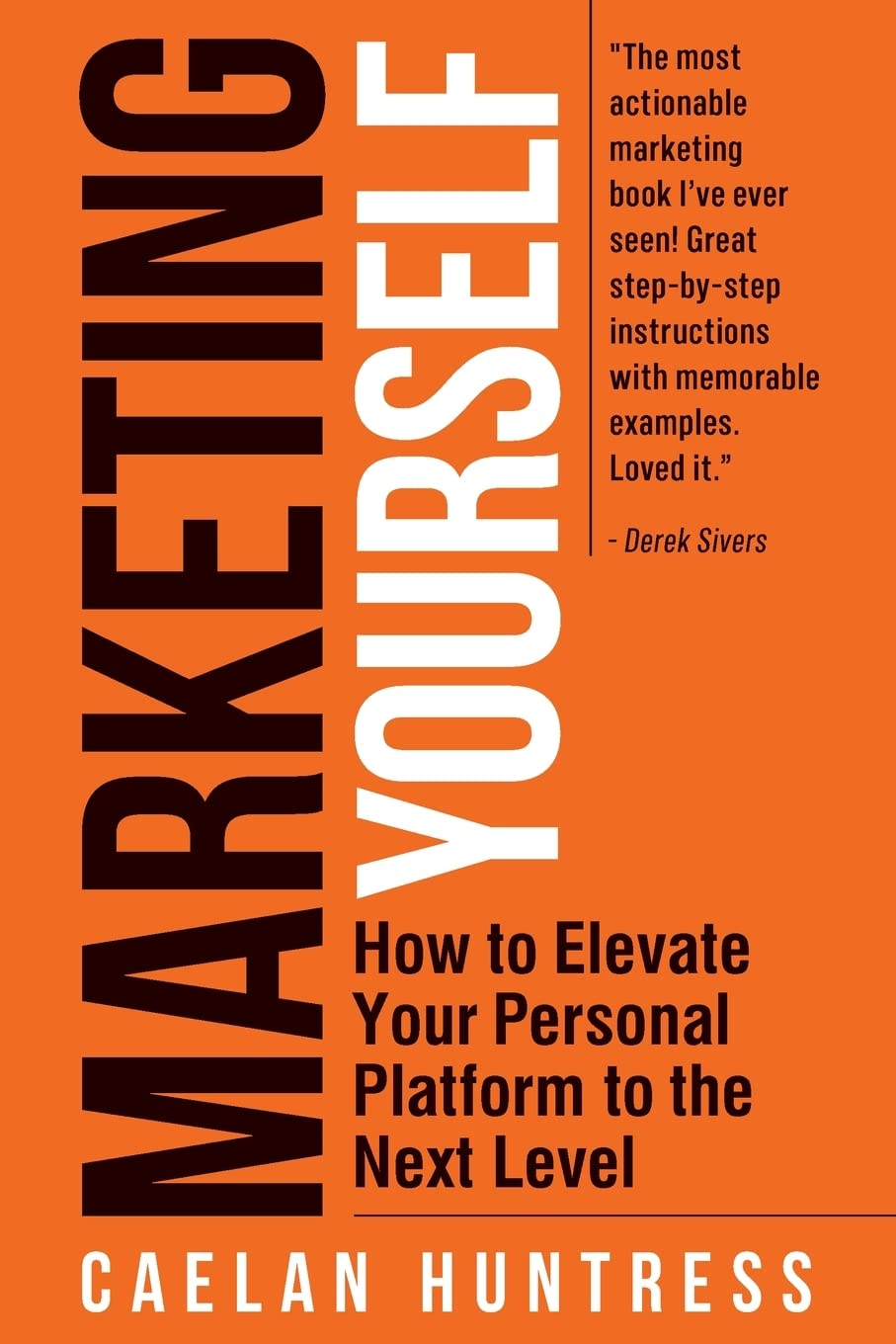Marketing Yourself: How to Elevate Your Personal Platform to the Next Level
