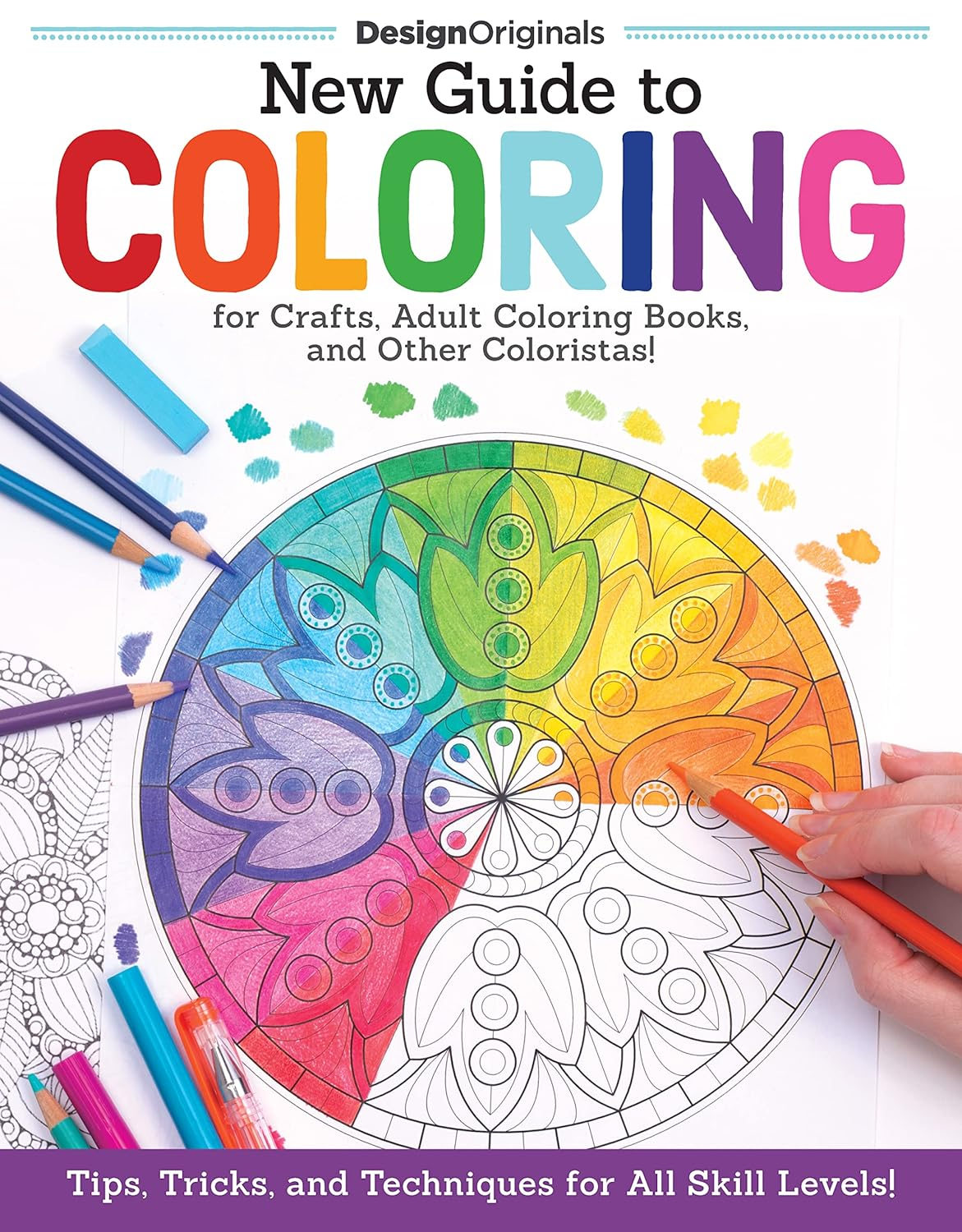 New Guide to Coloring for Crafts, Adult Coloring Books, and Other Coloristas!: Tips, Tricks, and Techniques for All Skill Levels! image number 2