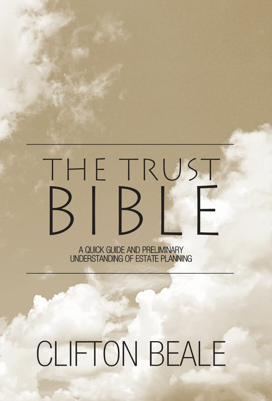 The Trust Bible: a Quick Guide and Preliminary Understanding of Estate Planning image number 1