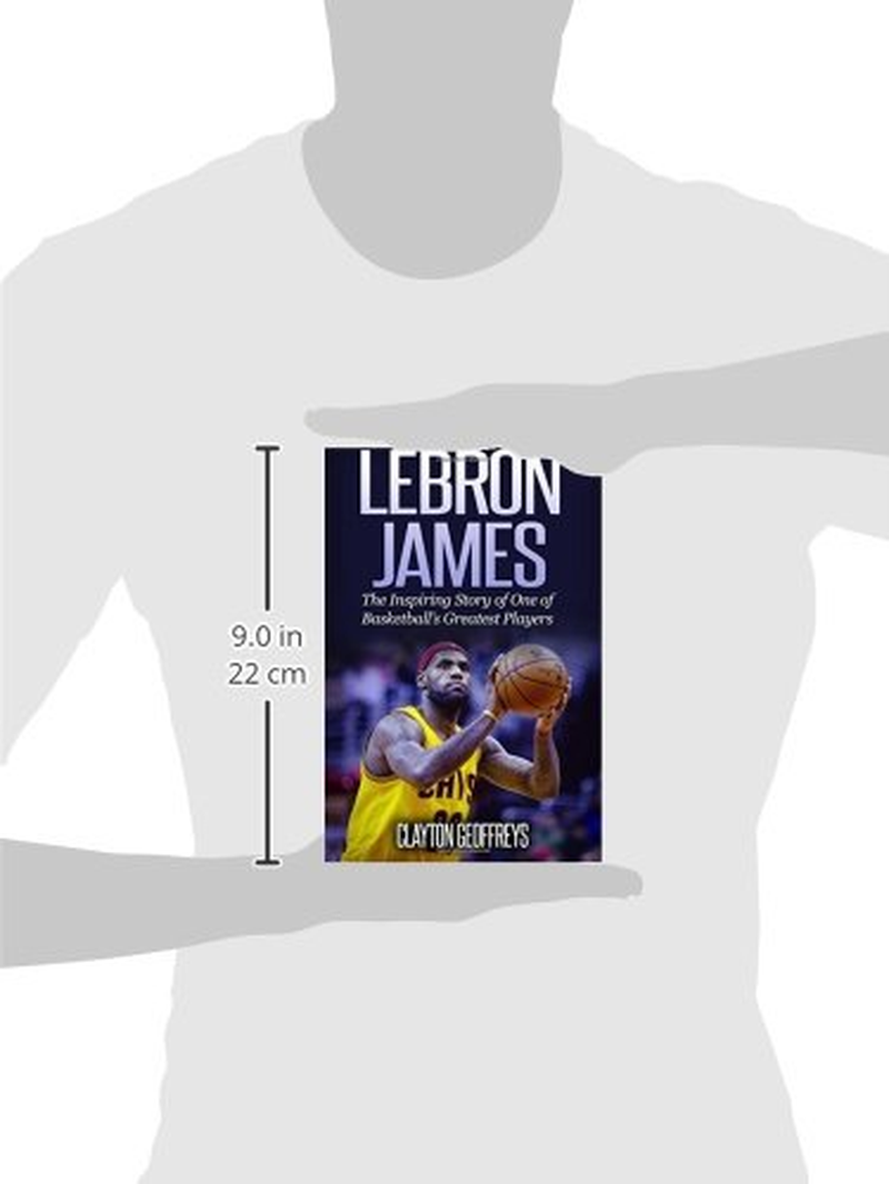 Lebron James: the Inspiring Story of One of Basketball'S Greatest Players image number 2
