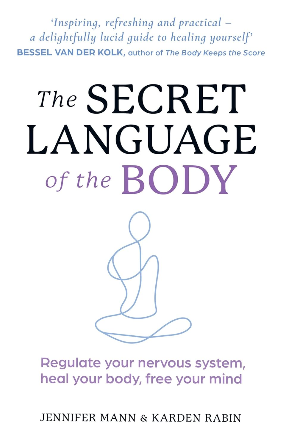 The Secret Language of the Body: Regulate Your Nervous System, Heal Your Body, Free Your Mind image number 4
