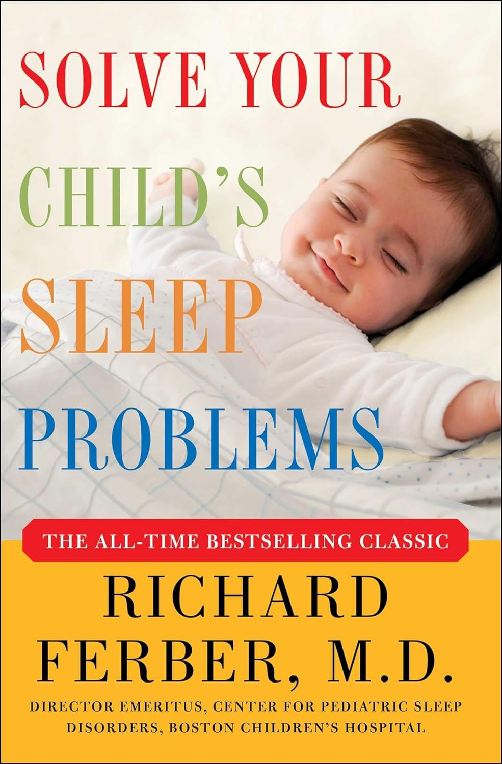 Solve Your Child'S Sleep Problems: New, Revised, and Expanded Edition