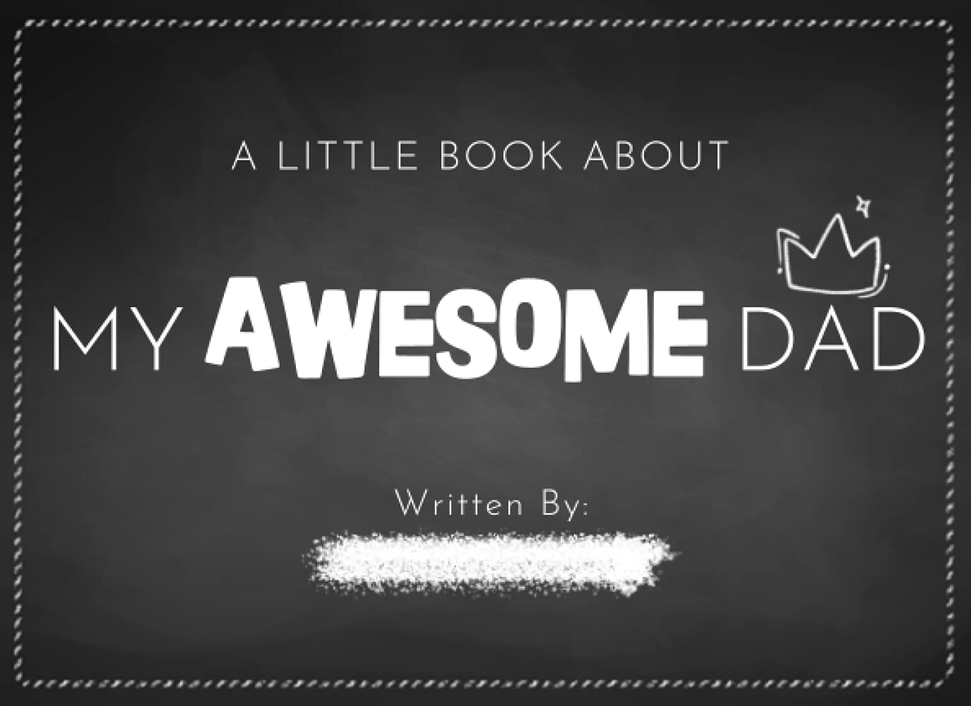 A Little Book about My Awesome Dad: Fill in the Blank Book with Prompts for Kids to Fill with Their Own Words, Drawings and Pictures | Unique Customizable Gifts for Father'S Day or Birthday from Kids image number 1