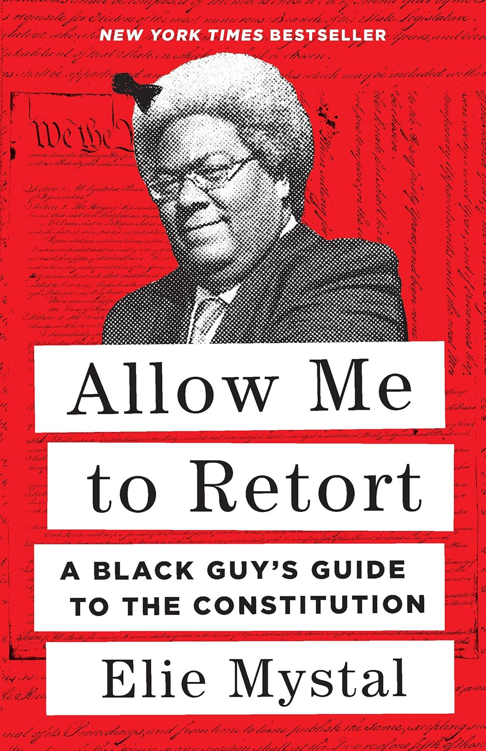 Allow Me to Retort: a Black Guy'S Guide to the Constitution image number 1